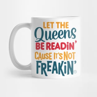 Let the Queens be readin' Mug